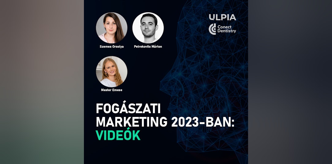 Fogászati marketing 2023-ban: Videók